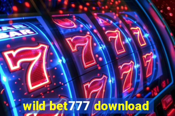 wild bet777 download